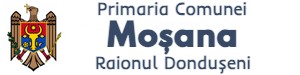Primăria Moșana | Pagina web Oficială a Primăriei Comunei Moșana – Raionul Dondușeni